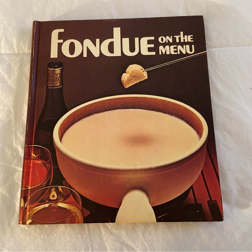 Fondue on the Menu Cookbook